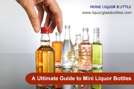 A Ultimate Guide to Mini Liquor Bottles.jpg