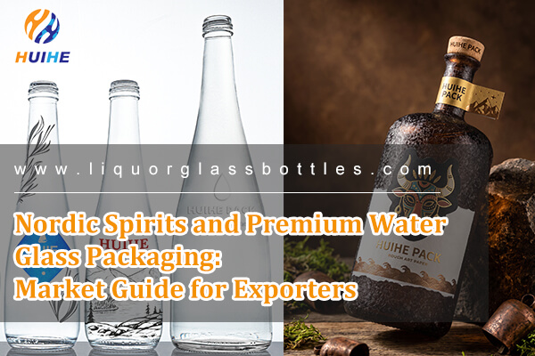 Nordic Spirits und Premium-Wasserglasverpackungen: Marktf&uuml;hrer f&uuml;r Exporteure