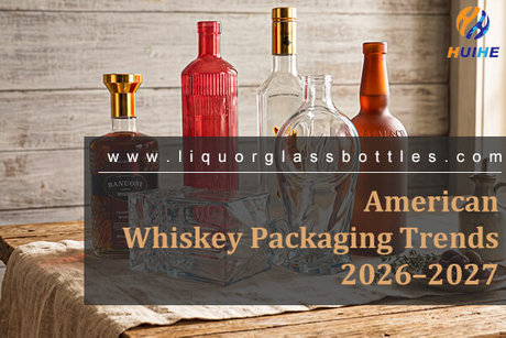 American Whiskey Packaging Trends 2026–2027.jpg